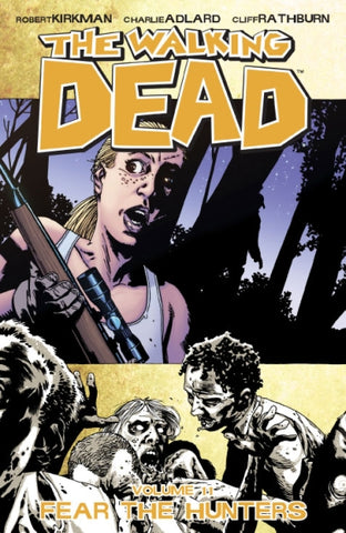 The Walking Dead TP Vol 11 Fear The Hunters