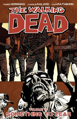 The Walking Dead TP Vol 17 Something To Fear