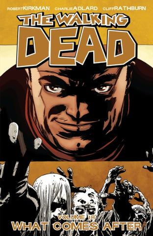 The Walking Dead TP Vol 18 What Comes After