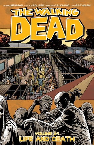 The Walking Dead TP Vol 24 Life and Death