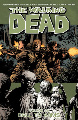 The Walking Dead TP Vol 26 Call To Arms
